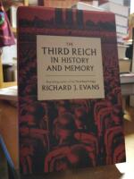 The Third Reich in History and Memory.