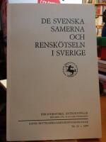 De svenska samerna och rensk&ouml;tseln i Sverige.