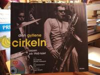 Den Gyllene Cirkeln. Jazzen p&aring; 1960-talet.