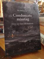 Condorcets misstag. Hoten mot staten och demokratin.