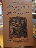 &Auml;ntligen ord fr&aring;n qwinnohopen! Om kvinnopress under 1700-talet.