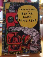 Det &auml;r bara lite AIDS.