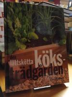 Den l&auml;ttsk&ouml;tta k&ouml;kstr&auml;dg&aring;rden.