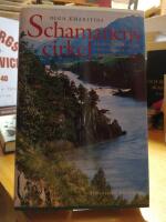 Schamanens cirkel. En rysk psykiaters upplevelser av Sibiriens visdom.