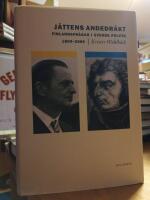 J&auml;ttens andedr&auml;kt. Finlandsfr&aring;gan i svensk politik 1809-2009.