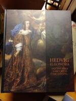Hedvig Eleonora. Den svenska barockens drottning.