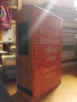 Intill slutet vill jag vittna 1-2. Dagb&ouml;cker 1933-1945.