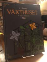 Ett &aring;r med v&auml;xthuset.