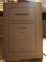 Meddelanden av Gestriklands kulturhistoriska f&ouml;rening 1925.