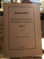 Meddelanden av Gestriklands kulturhistoriska f&ouml;rening 1927.