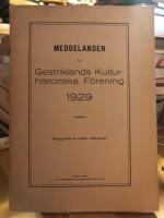 Meddelanden av Gestriklands kulturhistoriska f&ouml;rening 1929.
