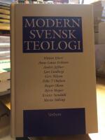 Modern svensk teologi. Str&ouml;mningar och perspektivskiften under 1900-talet.
