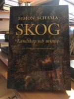 Skog. Landskap och minne. En civilisationshistoria.