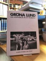 Gr&ouml;na Lund. Om m&auml;nniskor p&aring; ett n&ouml;jesf&auml;lt.