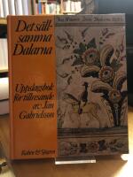 Det s&auml;llsamma Dalarna. Uppslagsbok f&ouml;r tillresande.