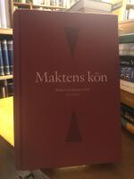 Maktens k&ouml;n. Kvinnor och m&auml;n i den svenska makteliten p&aring; 2000-talet.