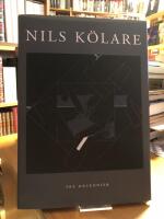 Nils K&ouml;lare. Tre decennier.