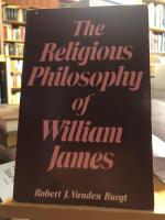 The Religious Philosophy of William James.