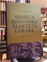 Seneca. Människosläktets lärare.