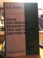 &Uuml;ber Psychische Energetik Und Das Wesen Der Tr&auml;ume.