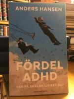 F&ouml;rdel ADHD. Var p&aring; skalan ligger du?