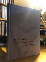 Den stora barnevakueringen 1939-1945.