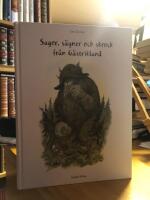 Sagor, sägner och skrock från Gästrikland.