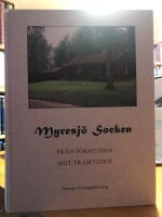 Myresjö socken. Från forntiden mot framtiden.
