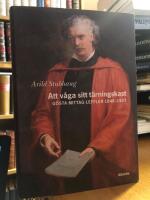 Att v&aring;ga sitt t&auml;rningskast. G&ouml;sta Mittag Leffler (1846-1927).