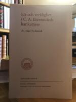 Id&eacute; och verklighet i C.A. Ehrensv&auml;rds karikatyrer.