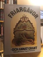 Friarg&aring;vor - och annat grant.