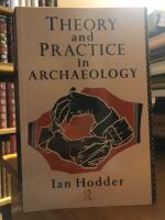 Theory and Practice in Archaeology.