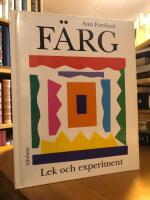 F&auml;rg. Lek och experiment.