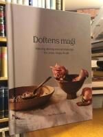 Doftens magi. Naturlig l&auml;kning med aromterapi - f&ouml;r sinne, kropp och sj&auml;l.