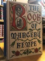 The Book of Margery Kempe. A Woman&acute;s Life in the Middle Ages.