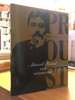 Marcel Proust och v&auml;nnerna.