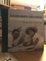 Hertiginnan och kaptenskan. Herzogin Cecilie och hennes krets.