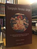 Tsangny&ouml;n Herukas s&aring;nger. En studie och &ouml;vers&auml;ttning av en tibetansk buddhistisk yogis religi&ouml;sa poesi.