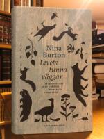 Livets tunna v&auml;ggar. En ess&auml;ber&auml;ttelse om ett lyh&ouml;rt hus och en natur full av spr&aring;k.