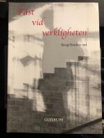 F&auml;st vid verkligheten. Didaktiska samtal om skolans vardag och visioner.