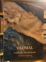 Vadmal. Tradition och f&ouml;rnyelse.