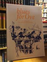 Blues f&ouml;r Ove. En antologi om Ove Allanssons f&ouml;rfattarskap.