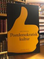 Postdemokratisk kultur.