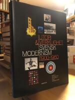 Utopi och verklighet. Svensk modernism 1900-1950.