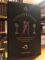 Upplysningen. En ess&auml; om dess beskaffenhet, nytta och n&ouml;dv&auml;ndighet f&ouml;r samh&auml;llet.