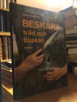 Besk&auml;ra tr&auml;d och buskar.