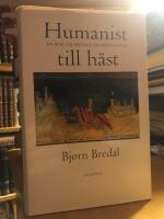 Humanist till h&auml;st. En bok om Michel de Montaigne.