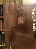 Let&acute;s Study Urdu. An Introduction to the Script.