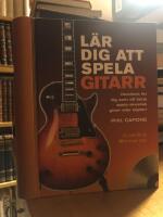 L&auml;r dig att spela gitarr. Handbok f&ouml;r dig som vill b&ouml;rja spela akustisk gitarr eller elgitarr.