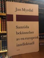 Samtida bek&auml;nnelser av en europeisk intellektuell.